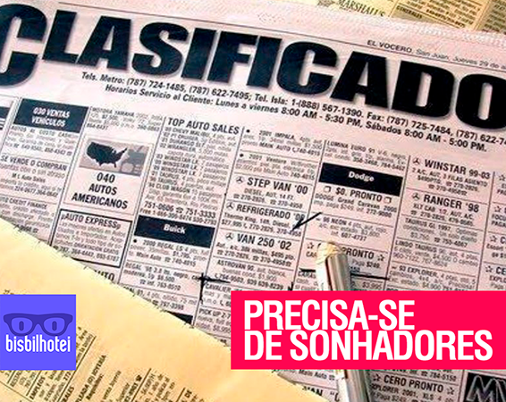 Precisa-se de sonhadores
