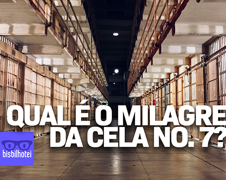 Qual é o milagre da cela no. 7?
