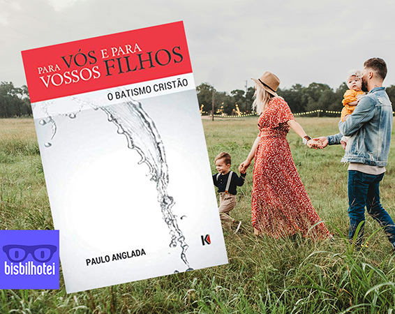 Bisbilholi – Para vós e vossos filhos, Paulo Anglada.